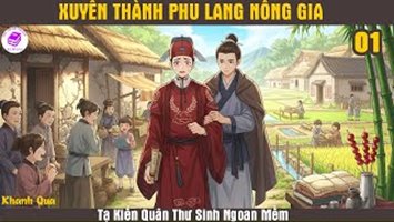 [HV] Xuyên Thành Ngoan Mềm Phu Lang Nông Gia Thư Sinh